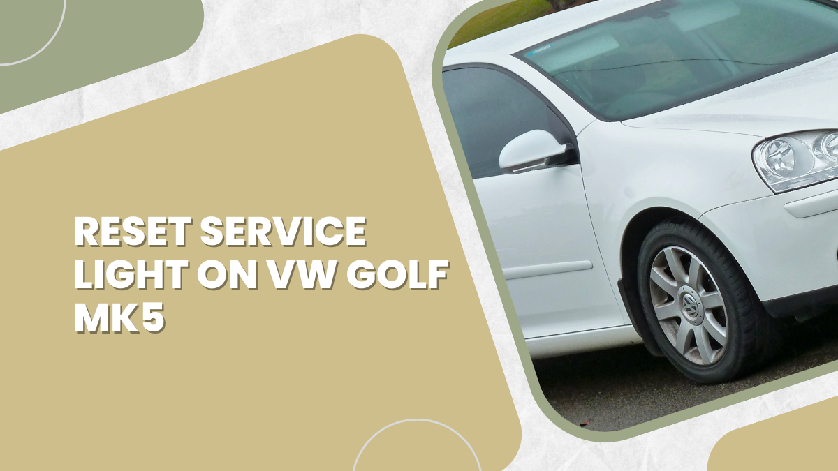 Reset Service Light On VW Golf Mk5